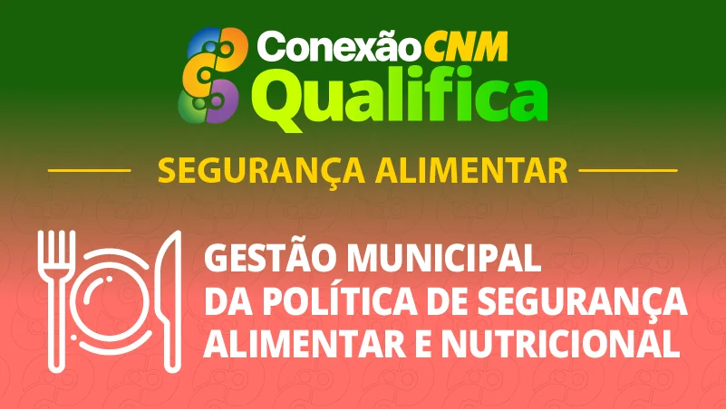 Gestão Municipal da Política de Segurança Alimentar e Nutricional - Edição Vitória/ES