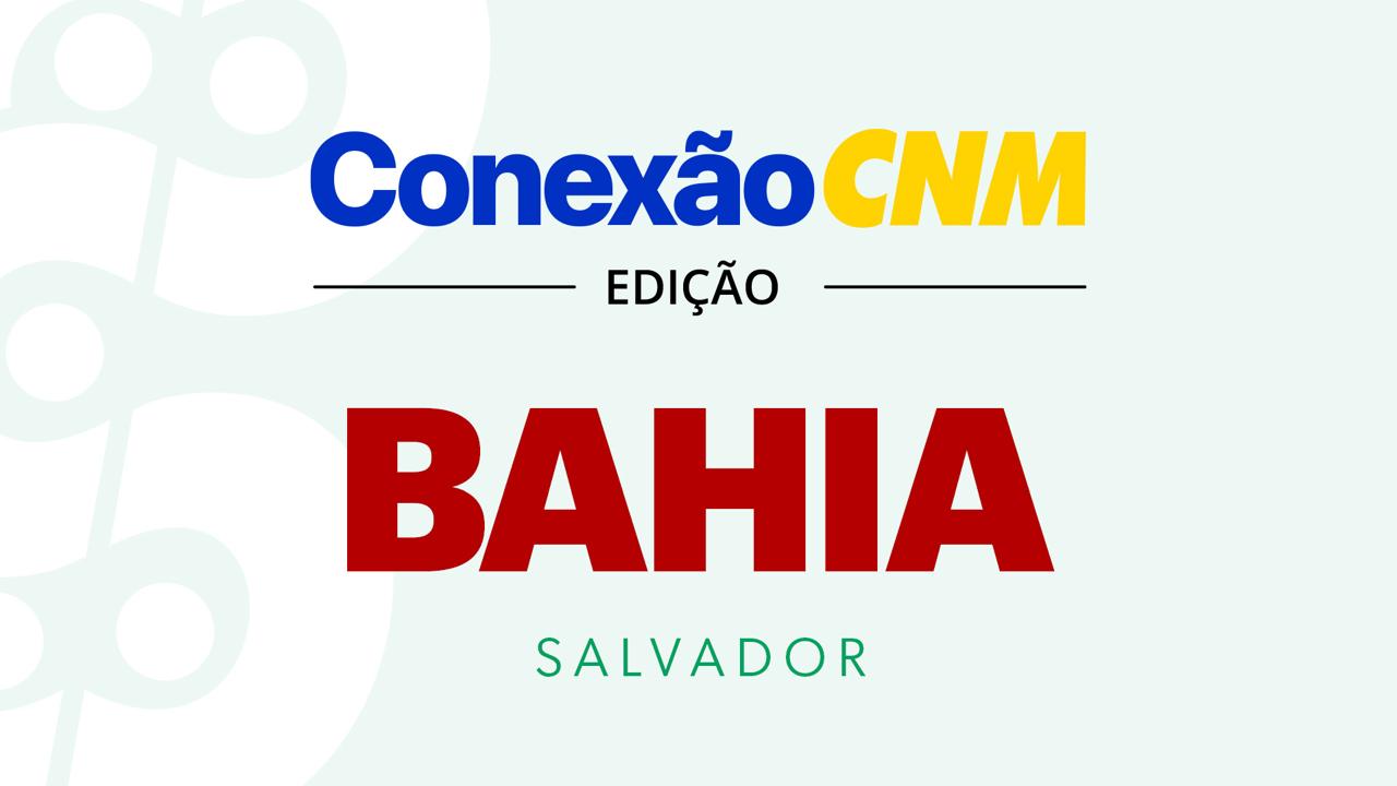 Conexão CNM - Edição BA