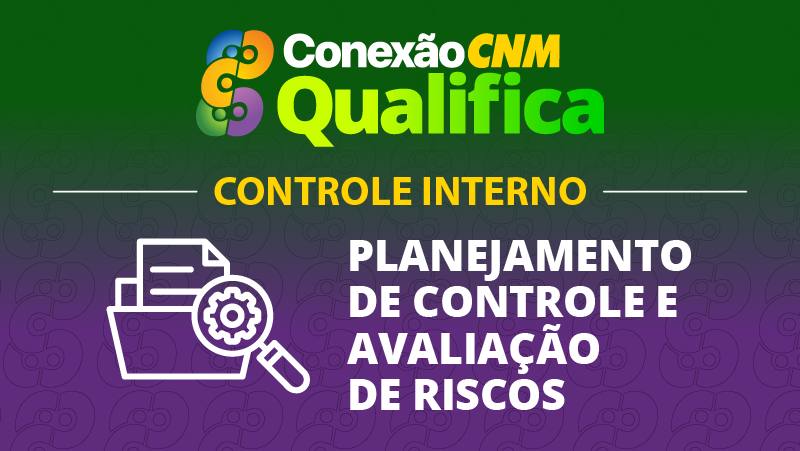 Planejamento de Controle e Avaliação de Riscos - Edição Palmas/TO