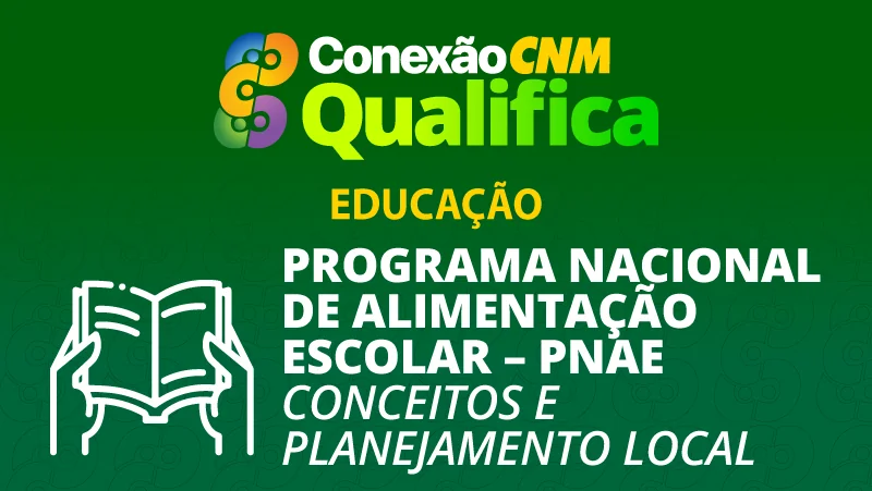 Programa Nacional de Alimentação Escolar - PNAE: Conceitos e Planejamento Local - Edição Palmas/TO