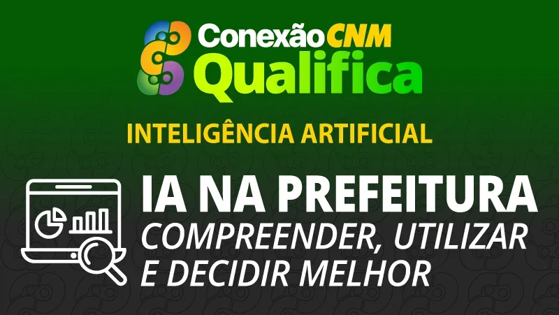 IA na Prefeitura - compreender, utilizar e decidir melhor - Edição Campo Grande/MS