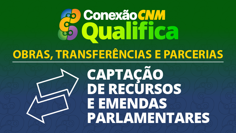 Captação de Recursos e Emendas Parlamentares - Edição Goiânia/GO