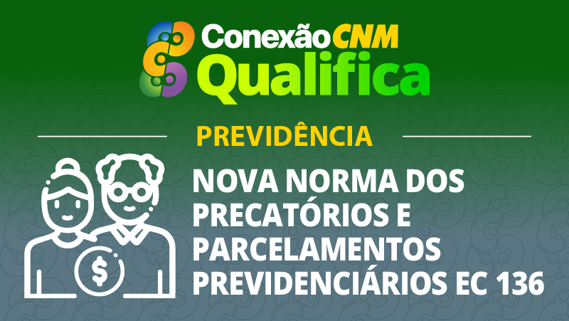 Nova Norma dos Precatórios e Parcelamentos Previdenciários EC 136 - Edição Palmas/TO