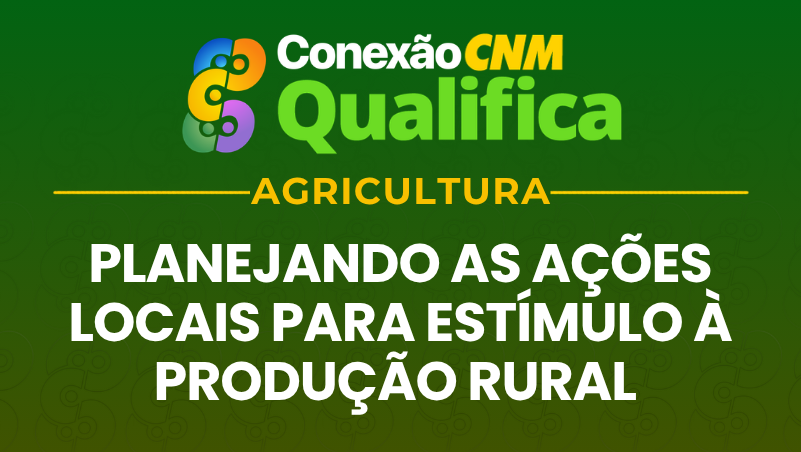 Planejando as ações locais para estímulo à produção rural - Edição Porangatu/GO