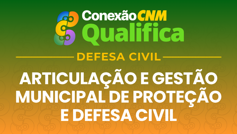 Articulação e gestão municipal de proteção e defesa civil - Edição Campos dos Goytacazes/RJ