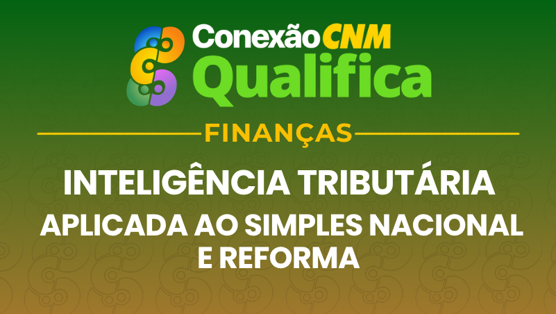 Inteligência Tributária Aplicada ao Simples Nacional e Reforma - Edição Sorocaba/SP