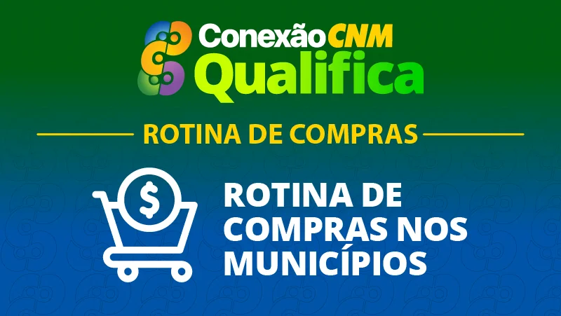 Rotina de Compras nos Municípios - Edição Manaus/AM