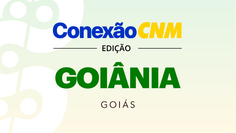 Conexão CNM - Edição GO