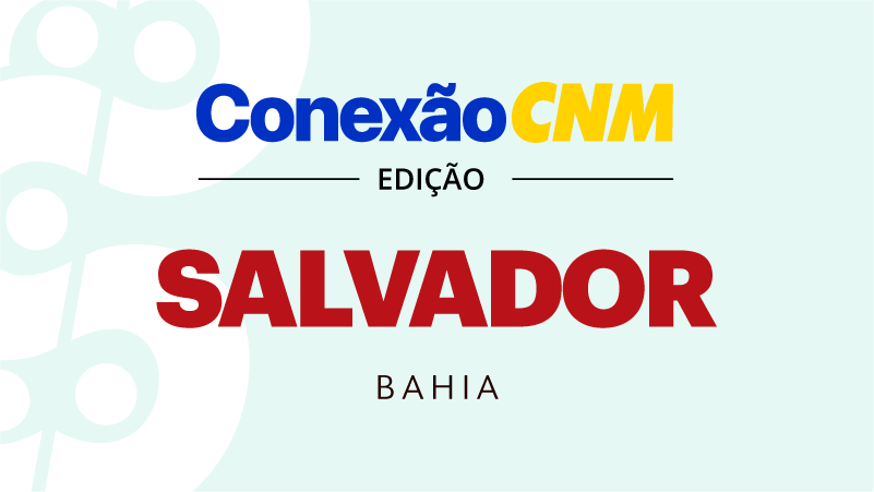 Conexão CNM - Edição BA