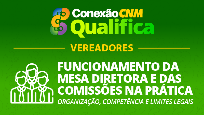 Funcionamento da mesa diretora e das comissões na prática - Organização, competência e limites legais - Edição Mossoró/RN