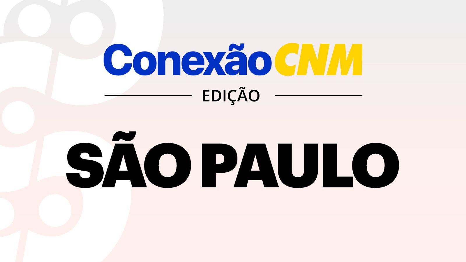 Conexão CNM - Edição SP
