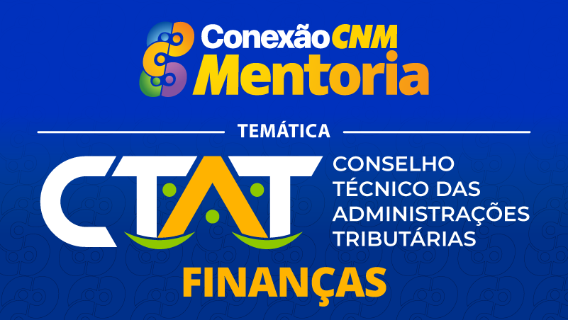 Conexão CNM - Mentoria CTAT Finanças ITR - Fiscalização e estratégias de aumento de receita II