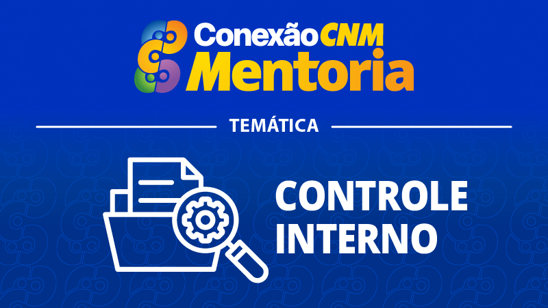 Conexão CNM - Mentoria Controle Interno