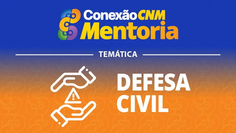 Conexão CNM - Mentoria Defesa Civil V