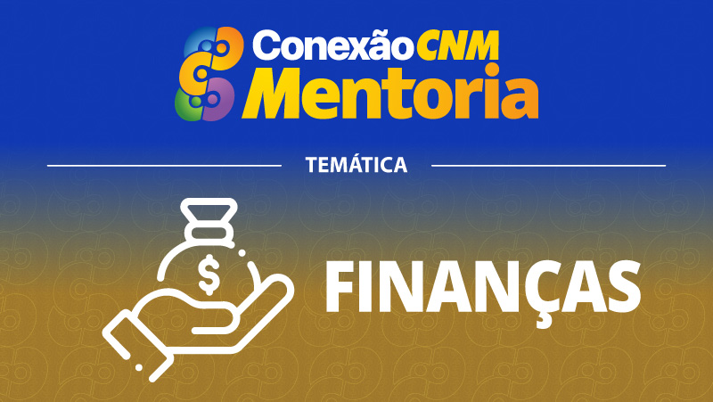 Conexão CNM - Mentoria Finanças III
