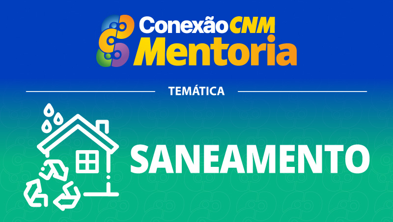 Conexão CNM - Mentoria Saneamento III