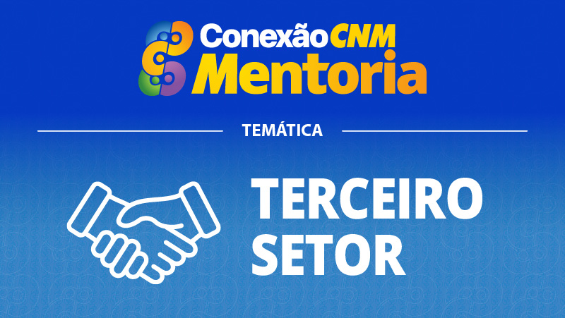 Conexão CNM - Mentoria Terceiro Setor