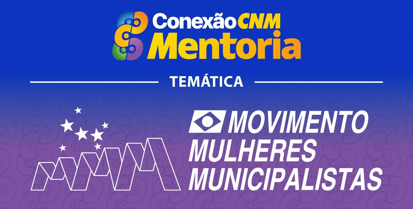 Conexão CNM - Mentoria MMM: Exploração sexual de meninas e mulheres