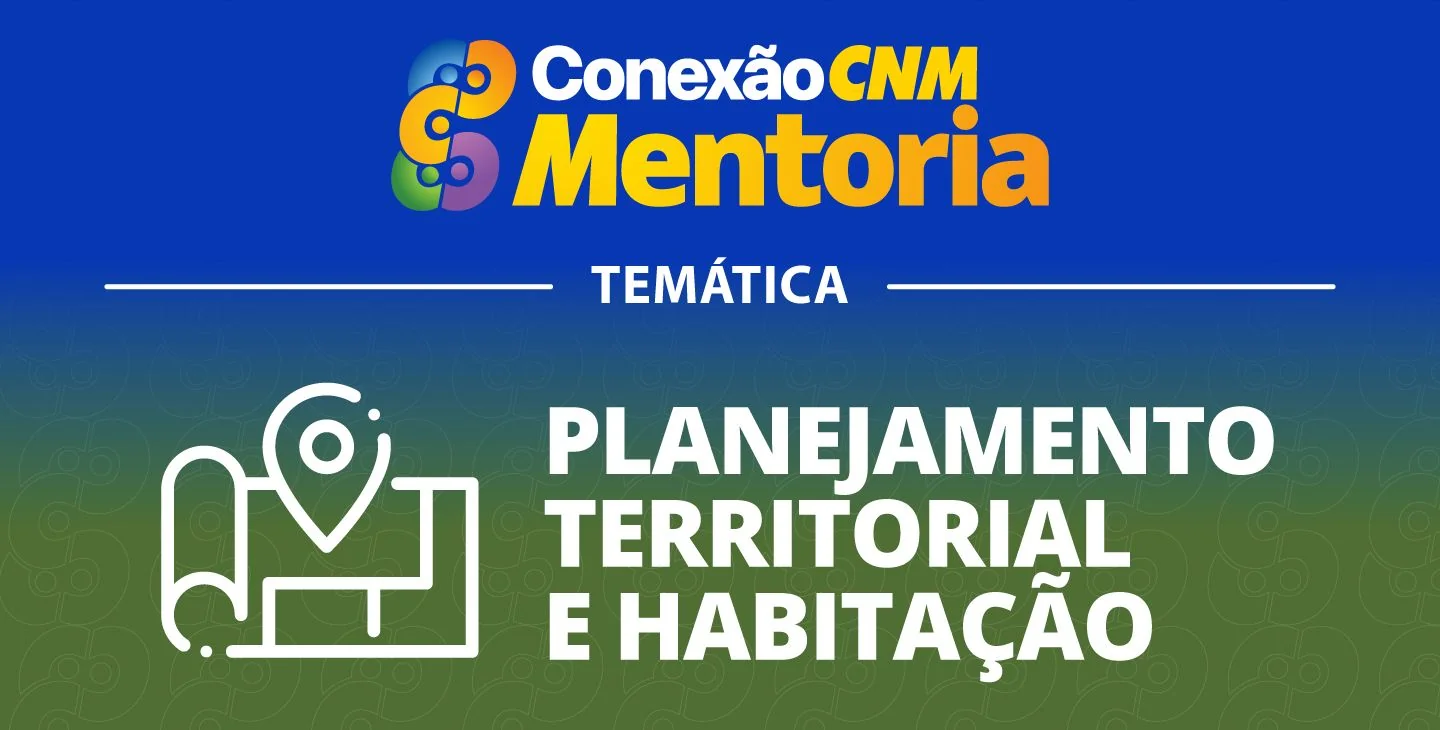 Conexão CNM - Mentoria Planejamento Territorial e Habitação: Trilha PPP | Fundamentos das Parcerias Público Privadas (PPP) municipais - Introdução